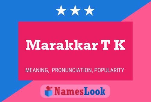 Marakkar T K Name Poster