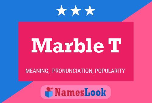 Marble T Name Poster