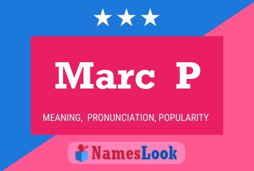 Marc  P Name Poster