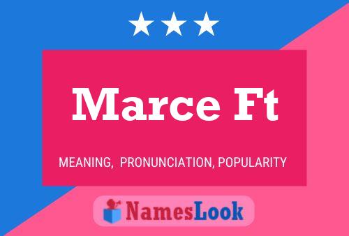 Marce Ft Name Poster