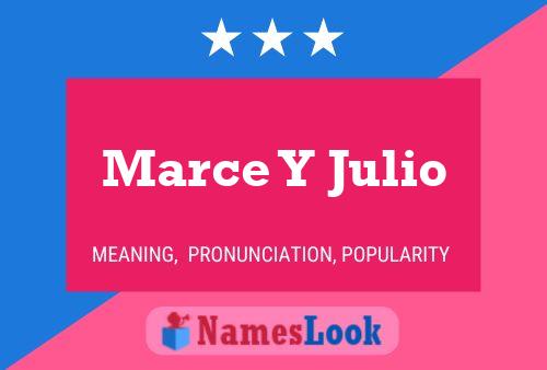 Marce Y Julio Name Poster