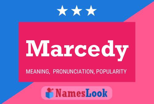 Marcedy Name Poster