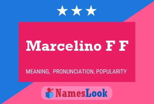 Marcelino F F Name Poster