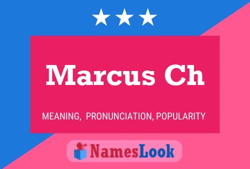 Marcus Ch Name Poster