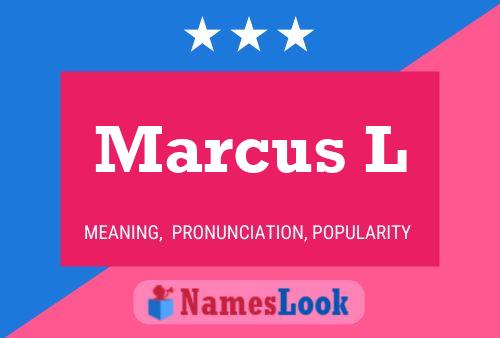 Marcus L Name Poster