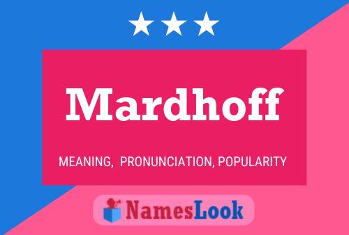 Mardhoff Name Poster