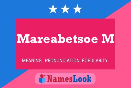 Mareabetsoe M Name Poster