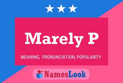 Marely P Name Poster