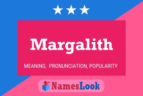 Margalith Name Poster