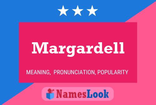 Margardell Name Poster