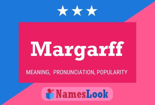 Margarff Name Poster