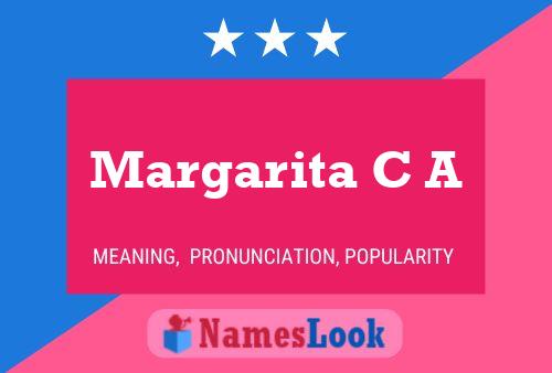 Margarita C A Name Poster