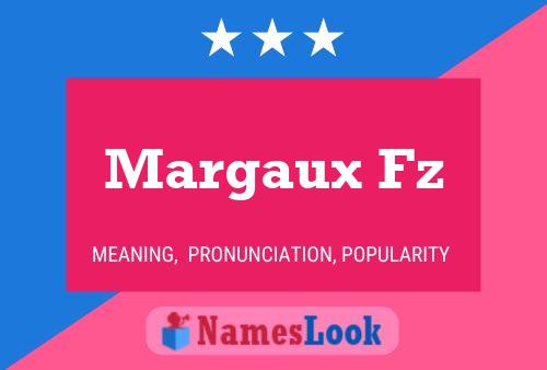 Margaux Fz Name Poster