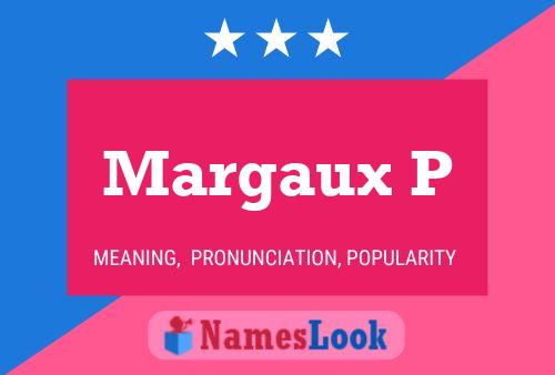 Margaux P Name Poster