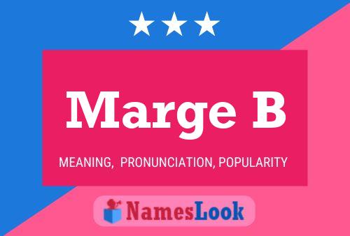 Marge B Name Poster