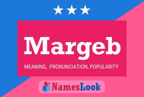 Margeb Name Poster