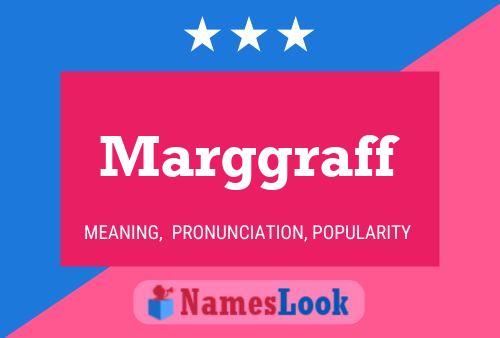 Marggraff Name Poster