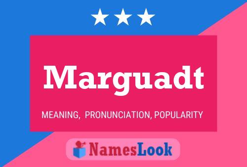 Marguadt Name Poster