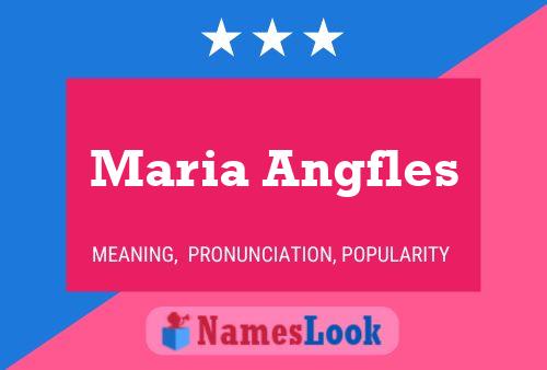 Maria Angfles Name Poster