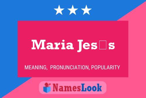 Maria Jesús Name Poster