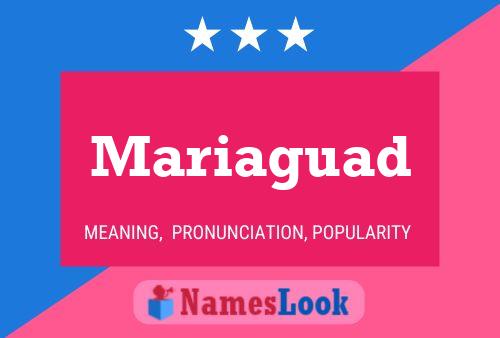 Mariaguad Name Poster