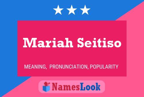 Mariah Seitiso Name Poster