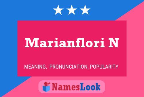 Marianflori N Name Poster