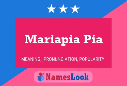 Mariapia Pia Name Poster