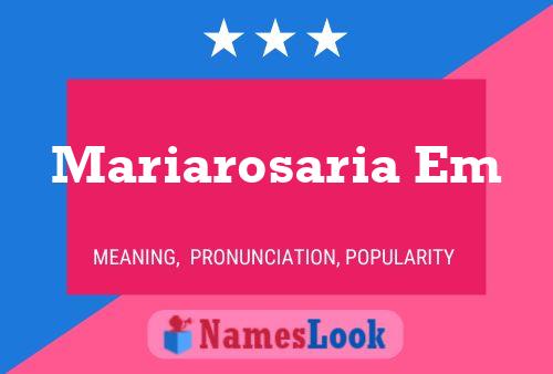 Mariarosaria Em Name Poster