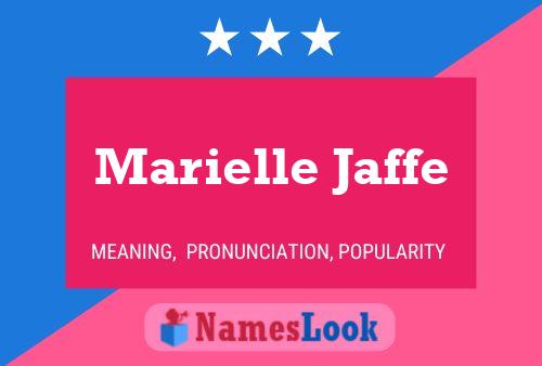 Marielle Jaffe Name Poster