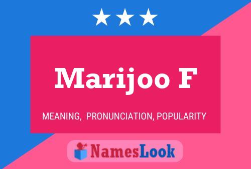 Marijoo F Name Poster