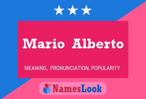 Mario  Alberto Name Poster