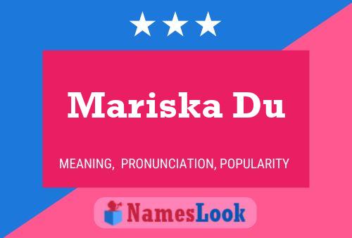 Mariska Du Name Poster