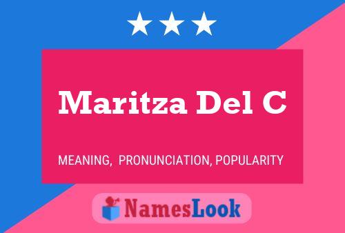 Maritza Del C Name Poster