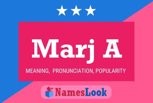 Marj A Name Poster