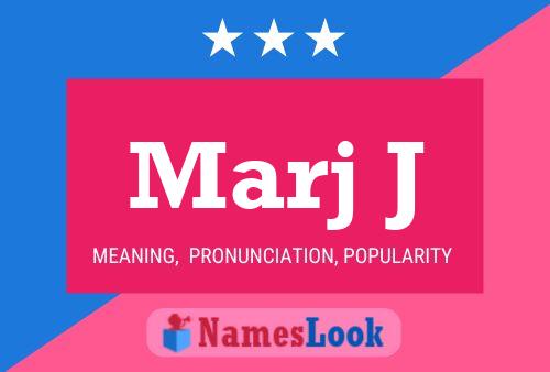 Marj J Name Poster