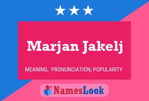 Marjan Jakelj Name Poster