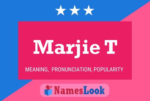 Marjie T Name Poster