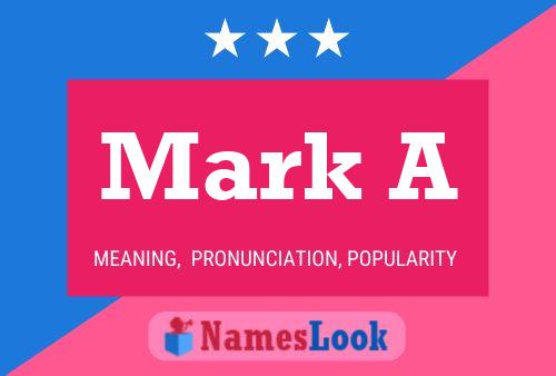 Mark A Name Poster