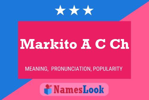 Markito A C Ch Name Poster