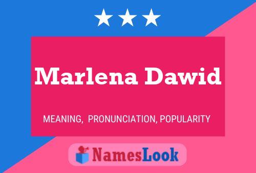 Marlena Dawid Name Poster