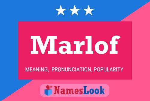 Marlof Name Poster