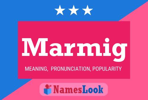 Marmig Name Poster