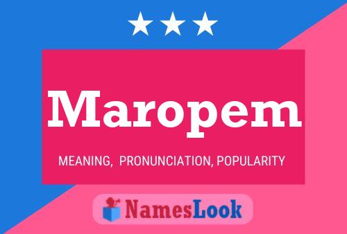 Maropem Name Poster