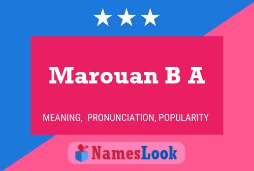 Marouan B A Name Poster