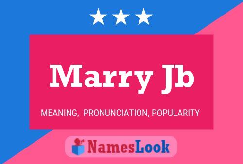 Marry Jb Name Poster