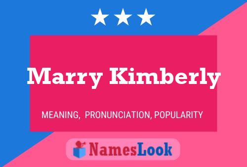 Marry Kimberly Name Poster