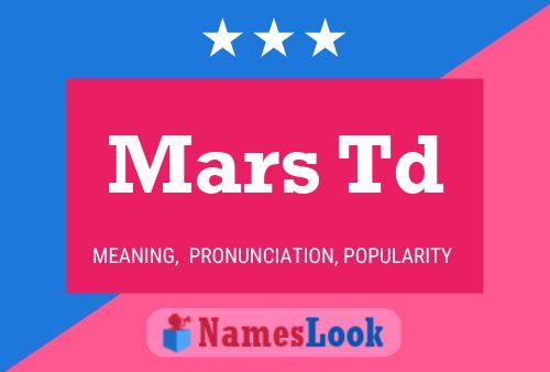 Mars Td Name Poster