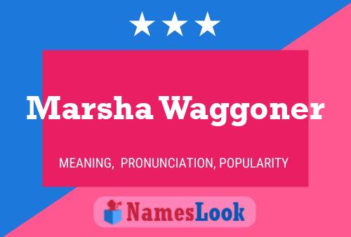 Marsha Waggoner Name Poster