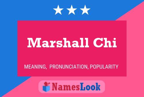 Marshall Chi Name Poster